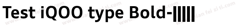 Test iQOO type Bold字体转换